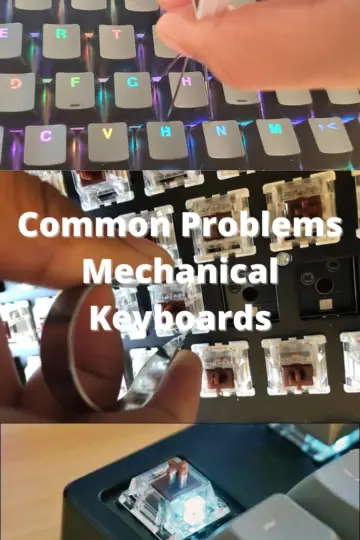 Common Problems Mechanical Keyboards