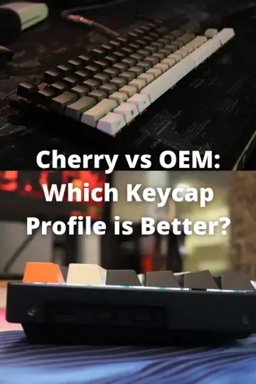 Cherry vs OEM: Which Keycap Profile is Better?