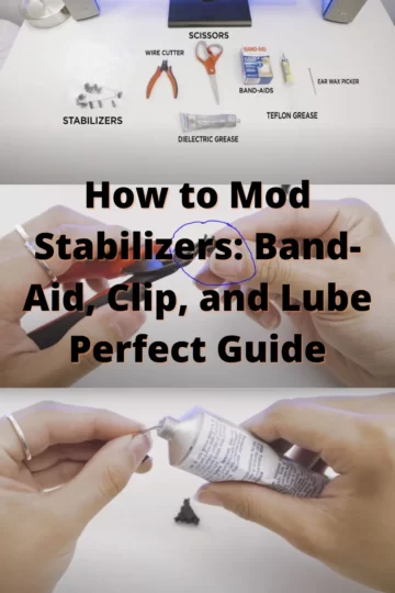 How to Mod Stabilizers: Band-Aid, Clip, and Lube Perfect Guide