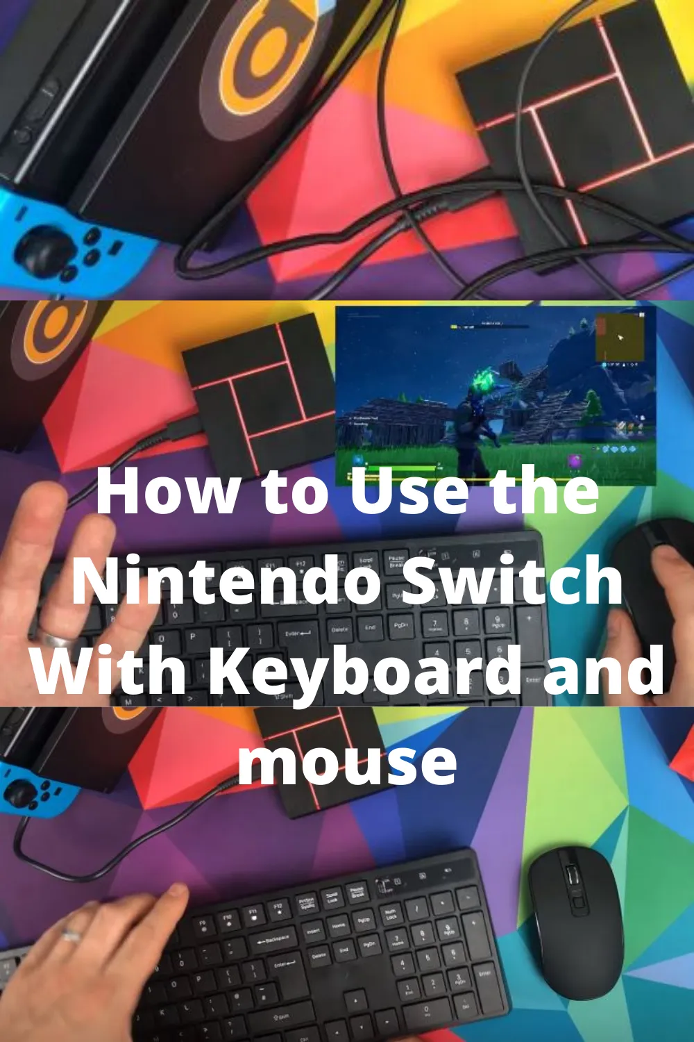 How to Use Nintendo Switch With a Keyboard and Mouse