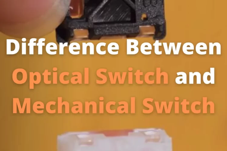 Difference Between Optical Switch and Mechanical Switch