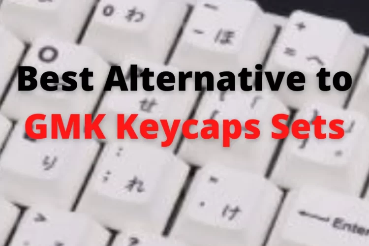 Best Alternative to GMK Keycaps Sets