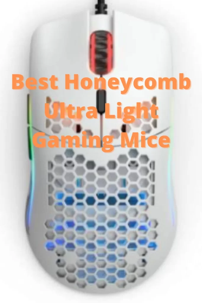 Best Honeycomb Ultra Light Gaming Mice