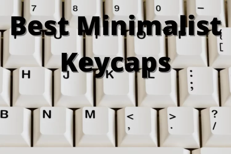 Best Minimalist Keycaps