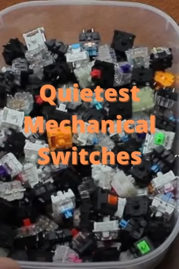 Quietest Mechanical Switches