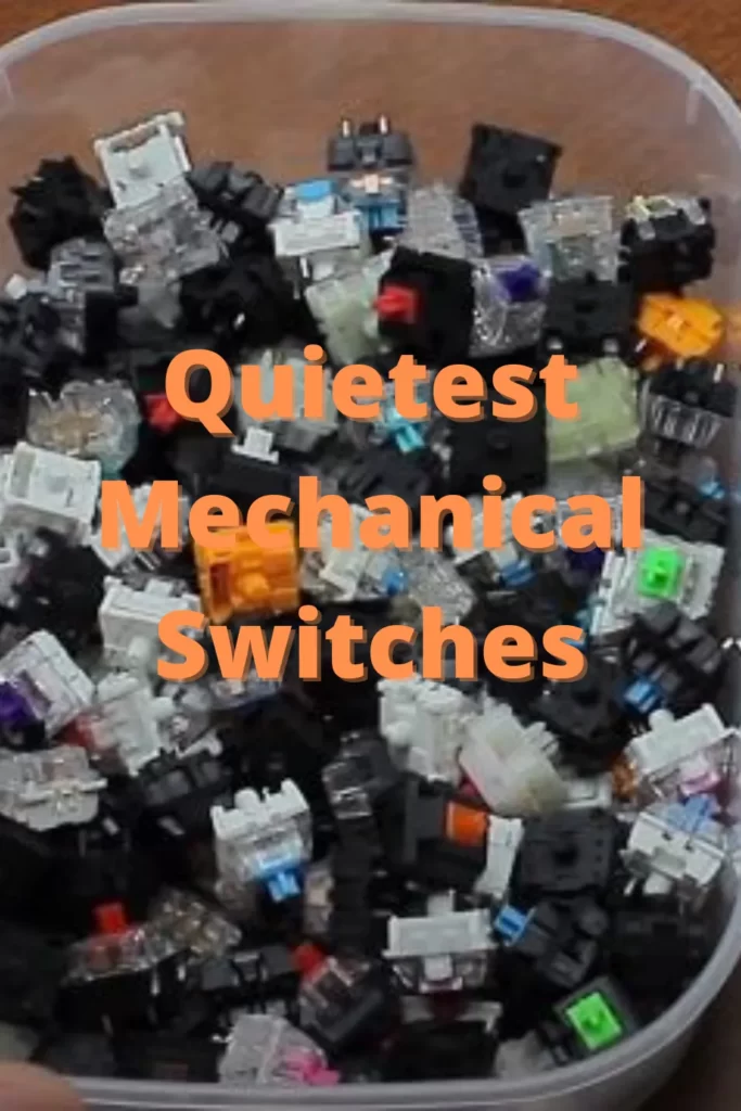 Quietest Switches