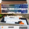 Best 1800-Compact (96%) Hot Swappable Keyboards