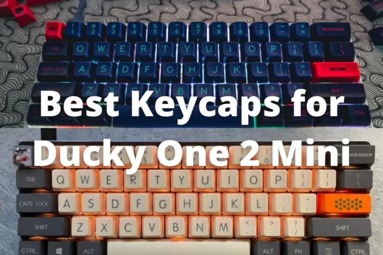 Best Keycaps for Ducky One 2 Mini