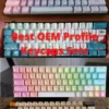 Best OEM Profile Keycaps Sets