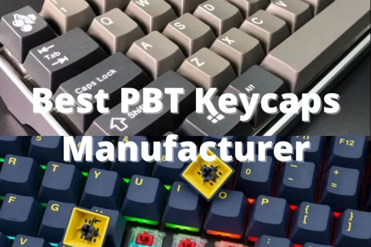 The Best PBT Keycaps Manufacturer on the market today are EnjoyPBT, AKKO, and HK Gaming. As for quality PBT keycaps manufacturers who sell their keycaps products at affordable prices, such as Mistel, Gliging, Sumgsn, Terukir, YMDK, SDYZ and Hyekit are alternatives that are worth considering.