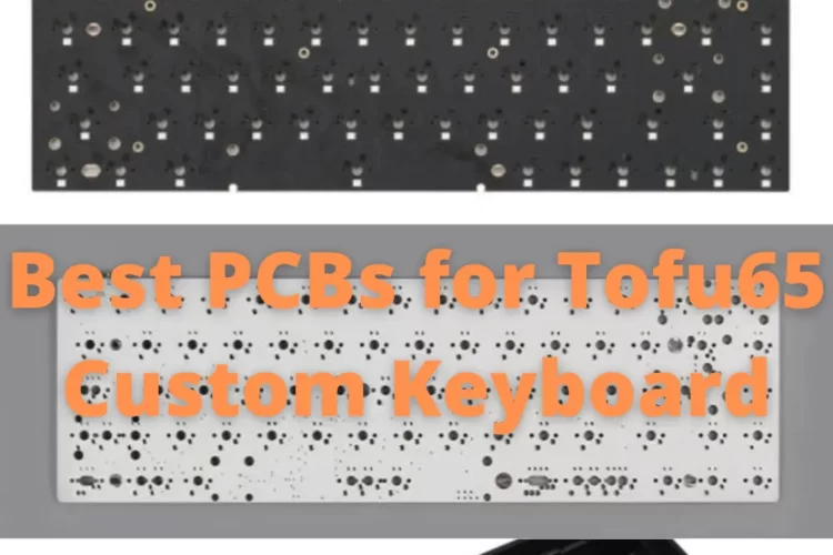 Best PCBs for Tofu65 Custom Keyboard