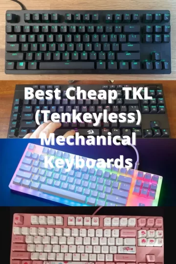 Best Cheap TKL (Tenkeyless) Mechanical Keyboards