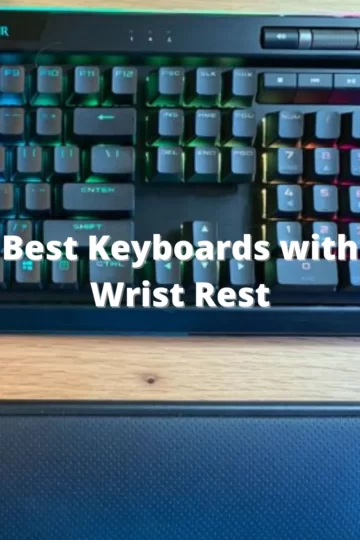 Best Keyboards with Wrist Rest