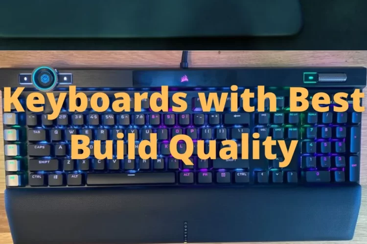 Keyboards with Best Build Quality