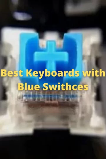 Best Keyboards with Blue Swithces