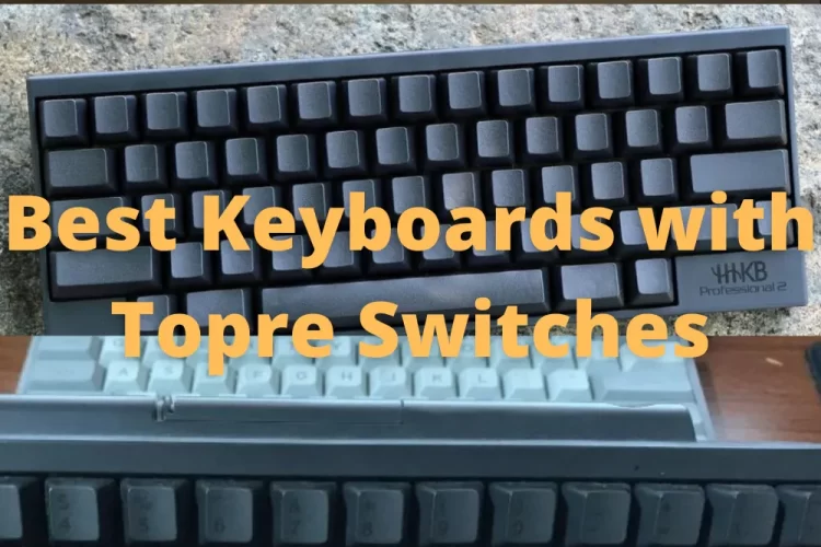 Best Keyboards with Topre Switches
