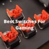 Best Switches For Gaming