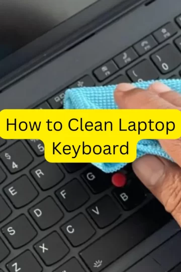 How to Clean Laptop Keyboard